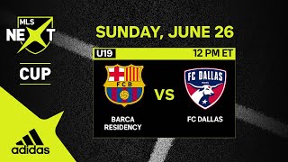 U19 MLS NEXT Cup Barca Residency Academy vs FC Dallas  June 26 2022  FULL GAME [upl. by Eremehc]