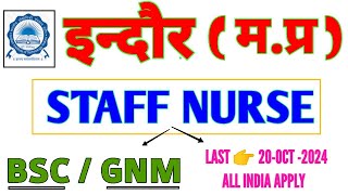 MP STAFF NURSE VACANCY 2024  IIT INDORE STAFF NURSE RECRUITMENT  BSC  GNM  MP GOVT LATEST JOB [upl. by Ellehcem899]