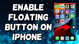 Enable Floating Button On iPhone  Activate Assistive Touch [upl. by Townshend]