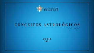 Conceitos Astrológicos  Abril de 2021 [upl. by Nilyac]