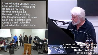 Music Service  November 24 2024  Pastor Bob Joyce  Household of Faith Church  Benton Arkansas [upl. by Waldemar]