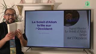 LIVRES A LIRE Le Soleil dAllah brille sur lOccident  Sigrid Hunke [upl. by Assirrec]