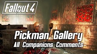 Fallout 4  Pickman Gallery  All Companions Comments [upl. by Elicul]