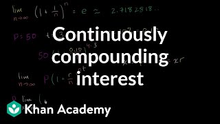 Formula for continuously compounding interest  Finance amp Capital Markets  Khan Academy [upl. by Nevs]