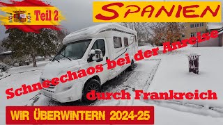 Vlog2 Schneechaos auf dem Weg nach Spanien schaffen wir es bis zum Stellplatz  Nachts minus 7 Grad [upl. by Nerraf681]