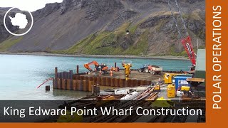 Constructing a New Wharf for King Edward Point in South Georgia [upl. by Nevyar26]