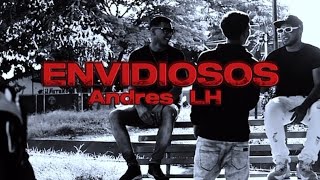 Envidiosos  Andrés LH 23 Video Oficial [upl. by Feerahs]