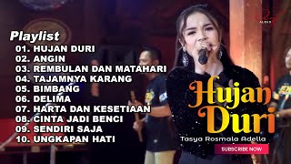 HUJAN DURI  TASYA ROSMALA ADELLA FULL ALBUM TERBARU 2024 [upl. by Drahsar]