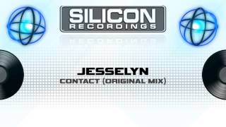 Jesselyn  Contact Original Mix SR 06415 [upl. by Nnyletak317]