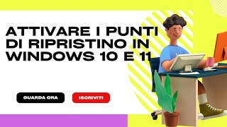 Come attivare i punti di ripristino in Windows 10 e 11 [upl. by Hayward]