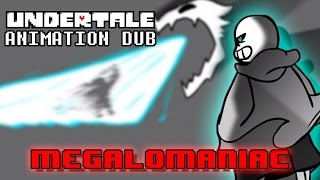 Undertale Animation Dub Megalomaniac [upl. by Abehsat]