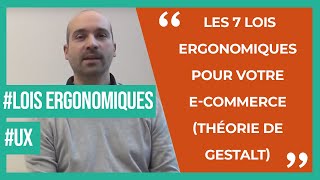 Les 7 lois ergonomiques pour votre ecommerce Théorie de Gestalt [upl. by Natye794]