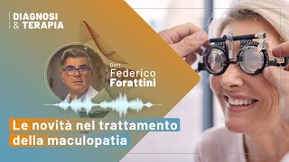 Maculopatie senili i nuovi trattamenti  Dott Federico Forattini [upl. by Di]