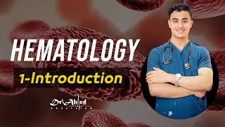 Internal medicine Hematology 1 introduction dr Ahmed Abdelsalam [upl. by Grissom]