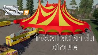 fs 19 installation du cirque pinder partie2sur4 [upl. by Clark194]