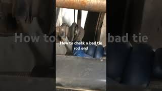 How to check a bad tie rod end tierod diy [upl. by Vasilek966]