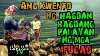 ANG HAGDAN HAGDANG PALAYAN NG MGA IFUGAO  KWENTONG MAY ARAL [upl. by Teplitz265]