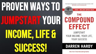 The Compound Effect  Proven Ways to Jumpstart Income Life amp Success  Summary amp Review  Audiobook [upl. by Irrep]