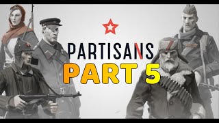 PARTISANS 1941 Gameplay Walkthrough  Part 5  1440p 60FPS [upl. by Elata]