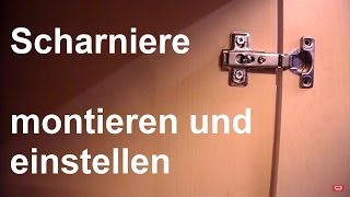 Schrank Scharniere montieren und einstellen  Küchen Scharnier Türscharnier einstellen montieren [upl. by Rosetta]