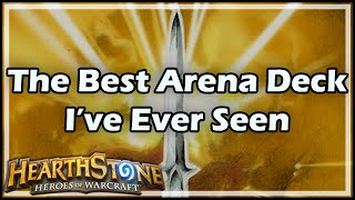 Hearthstone The Best Arena Deck I’ve Ever Seen [upl. by Banwell]