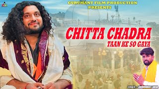 Chitta Chadra Taan Ke So Gaya  Lakhvinder Lakha  New Peer Jass 2024  Gurumant Film Production [upl. by Audris506]