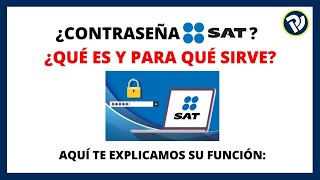 ¿Qué es la Contraseña del SAT Aquí la respuesta sat [upl. by Nivrek911]