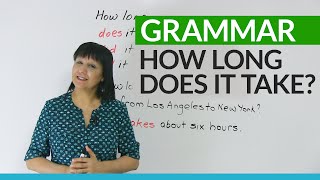 Learn English Grammar How long does it take [upl. by Arika]