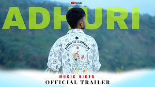 ADHURI OFFICIAL TRAILER  THE SILU MAN  49 ALBUM hiphoprapmusic [upl. by Miki]