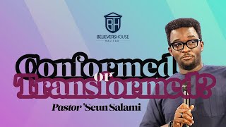 Conformed or Transformed  Pastor Seun Salami  Sunday October 6 2024 [upl. by Sleinad]