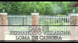 FERNANDO VILLALONA CASA EN LOMA DE CABRERA A MI MANERA [upl. by Borgeson405]