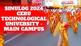 SINULOG FESTIVAL 2024 CEBU TECHNOLOGICAL UNIVERSITY  MAIN CAMPUS [upl. by Ayin]