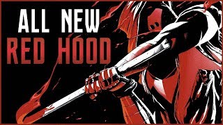 The ALL NEW Red Hood [upl. by Eelarual]