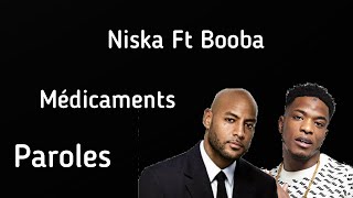 Niska  Médicaments Ft Booba  ParolesLyrics [upl. by Okir]