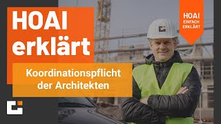 HOAI erklärt Kenne die Koordinationspflicht der Architekten [upl. by Kinom]