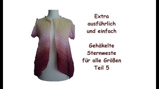 Anfänger  extra ausführlich Gehäkelte Sternweste für alle Größen Teil 5  Ärmel häkeln [upl. by Ysnil]