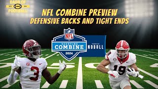 NFL Combine Preview Defensive Backs and Tight Ends [upl. by Ennoira344]