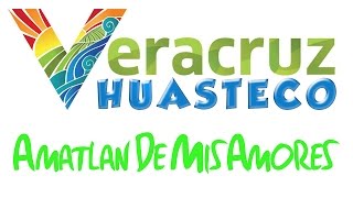 Veracruz Huasteco  Amatlan De Mis Amores [upl. by Gnanmas]