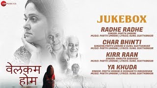 Welcome Home  Full Movie Audio Jukebox  Mrinal Kulkarni amp Sumeet Raghvan [upl. by Bernardina]