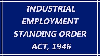 Industrial Employment Standing Order Act 1946 in Hindi Full Act covered law [upl. by Anahsahs210]