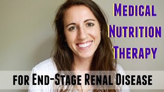 MEDICAL NUTRITION THERAPY FOR ENDSTAGE RENAL DISEASE [upl. by Amzu]