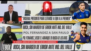 ⚽⚽CON REFERENTES Y JUVENILES  BOCA SE JUEGA EL AÑO POL FERNANDEZ AL SAN PAULO 💣💣 [upl. by Olbap]