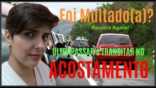 Recurso de MULTA de ACOSTAMENTO Transitar e ultrapassar no acostamento PRF AGETOP DER [upl. by Yanaton800]