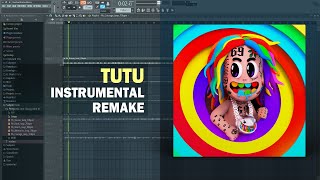 6IX9INE  TUTU FL Studio Remake  Free FLP [upl. by Peursem]