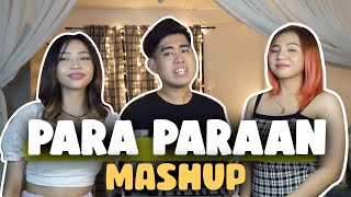 PARA PARAAN MASHUP  Cover by Neil Enriquez Shannen Uy Pipah Pancho [upl. by Adamsen]