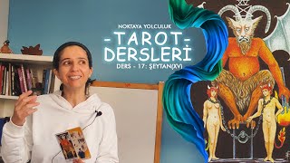 Tarot Dersi 17 XV Şeytan Kartı [upl. by Ahsiri]