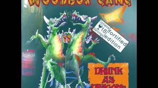 Woodbox Gang ‎ Drunk As Dragons [upl. by Phelan537]