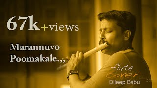 Marannuvo poomakale  chakkara muthu Flute Song By Dileep babu B [upl. by Skees]