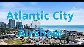 Atlantic City Airshow 2022 [upl. by Dorian]