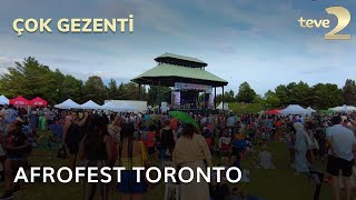 Çok Gezenti Afrofest Toronto [upl. by Ivie]